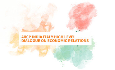 AIICP India Italy High Level Dialogue on Economic Relations