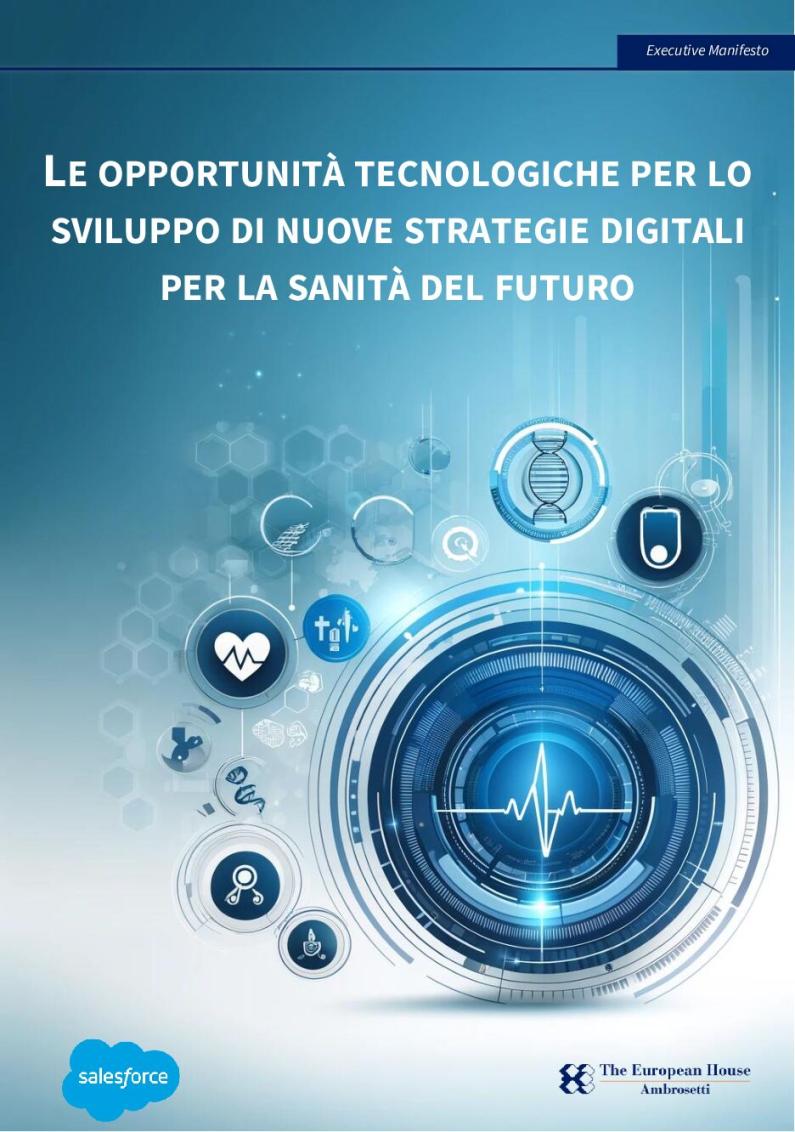 Le opportunità tecnologiche per lo sviluppo di nuove strategie digitali per la sanità del futuro