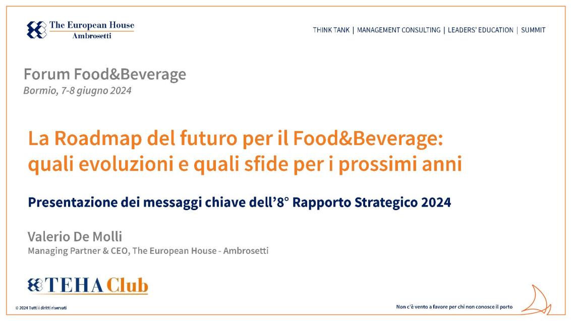 Presentazione di Valerio De Molli - La Roadmap del futuro per il Food&Beverage 2024