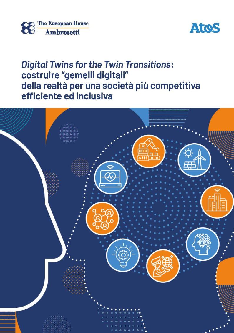 Digital Twins for the Twin Transitions. Costruire “gemelli digitali” della realtà per una società più competitiva, efficiente ed inclusiva