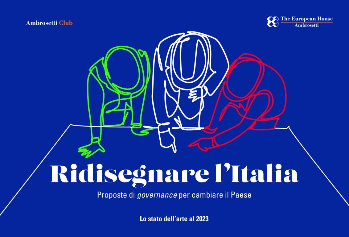Redesigning Italy. Governance proposals to change the country - 2023