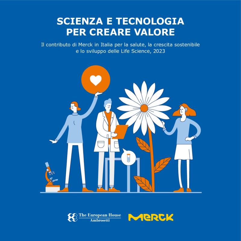 Scienza e tecnologia per creare valore. Il contributo di Merck in Italia 